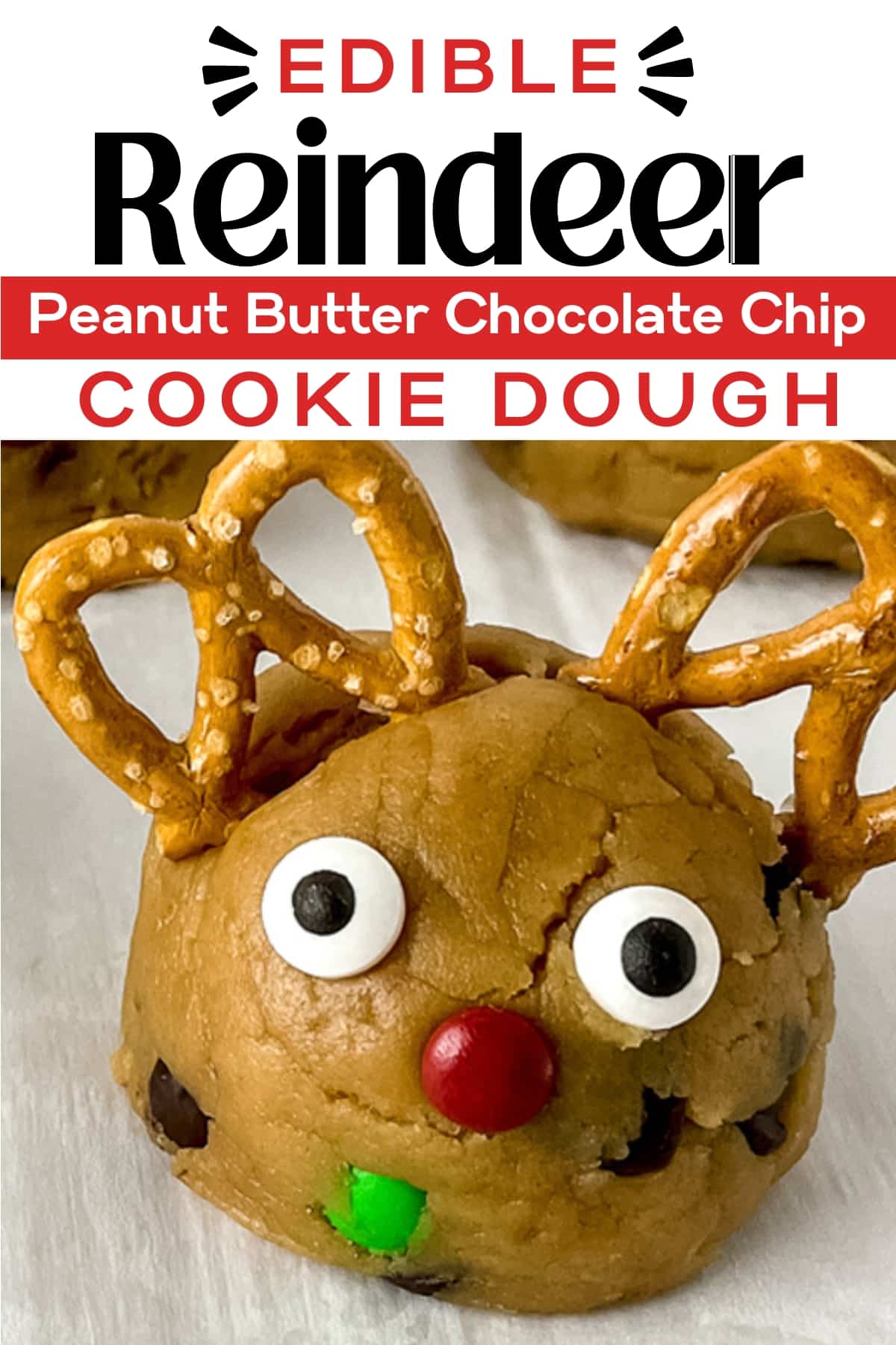 Edible Peanut Butter Cookie Dough Reindeer Bites