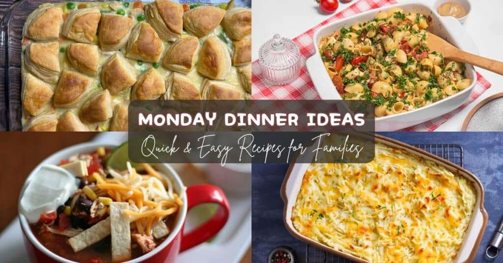 Easy Monday Dinner Ideas