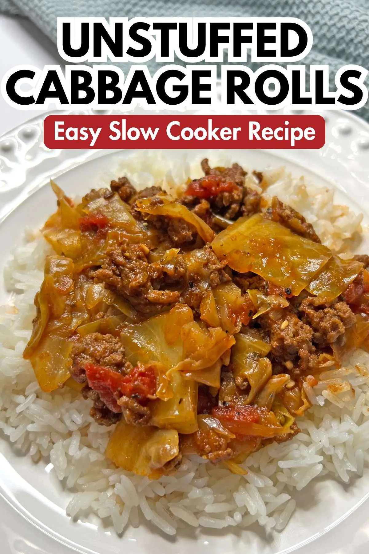 Crockpot Unstuffed Cabbage Rolls