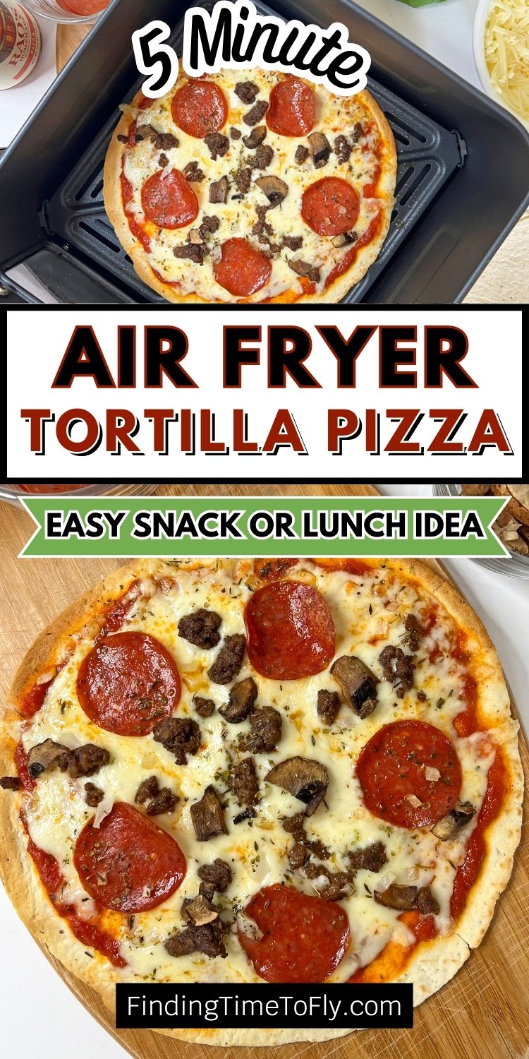 Air Fryer Tortilla Pizza