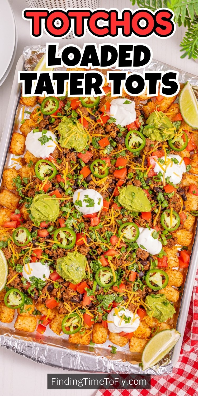 Totchos - Tater Tot Nachos
