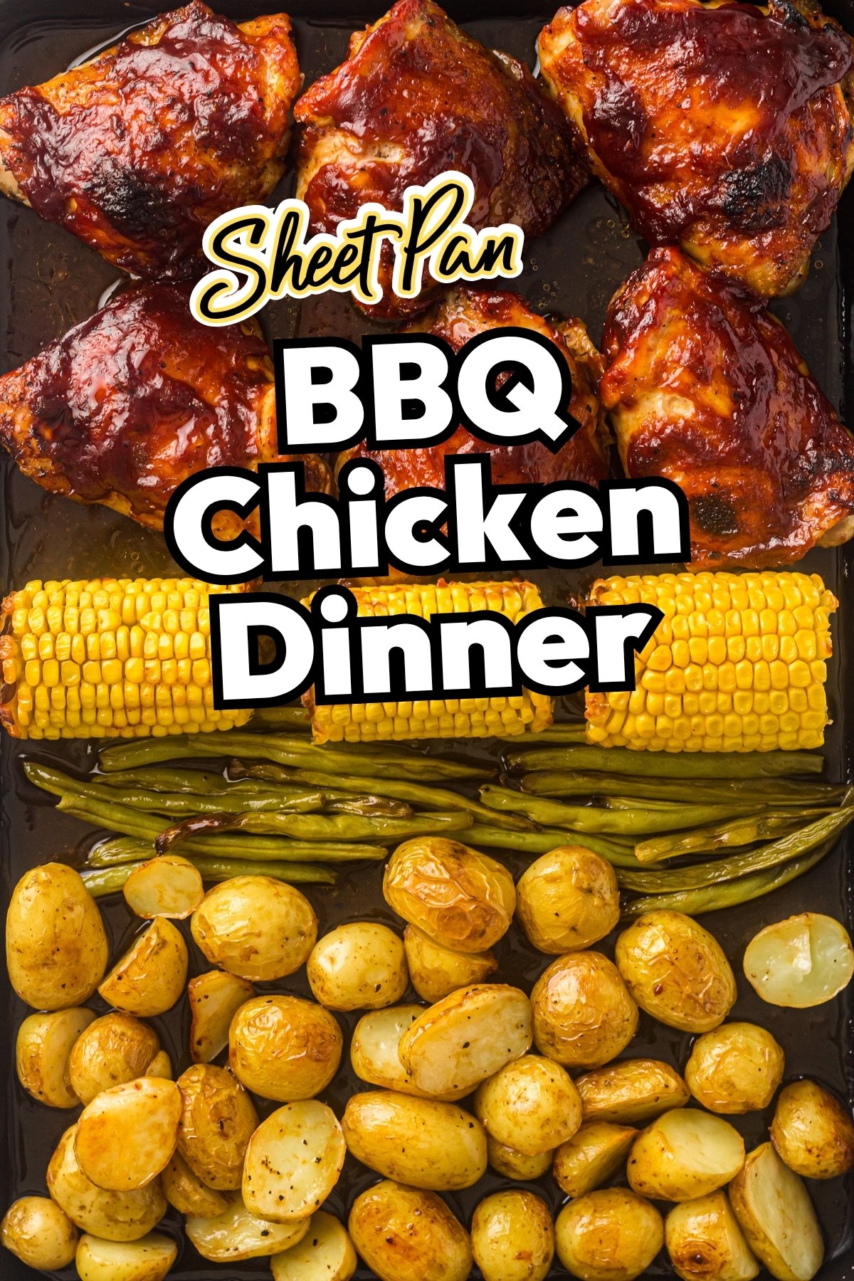 Sheet Pan BBQ Chicken Dinner - Sheet Pan Chicken Thighs
