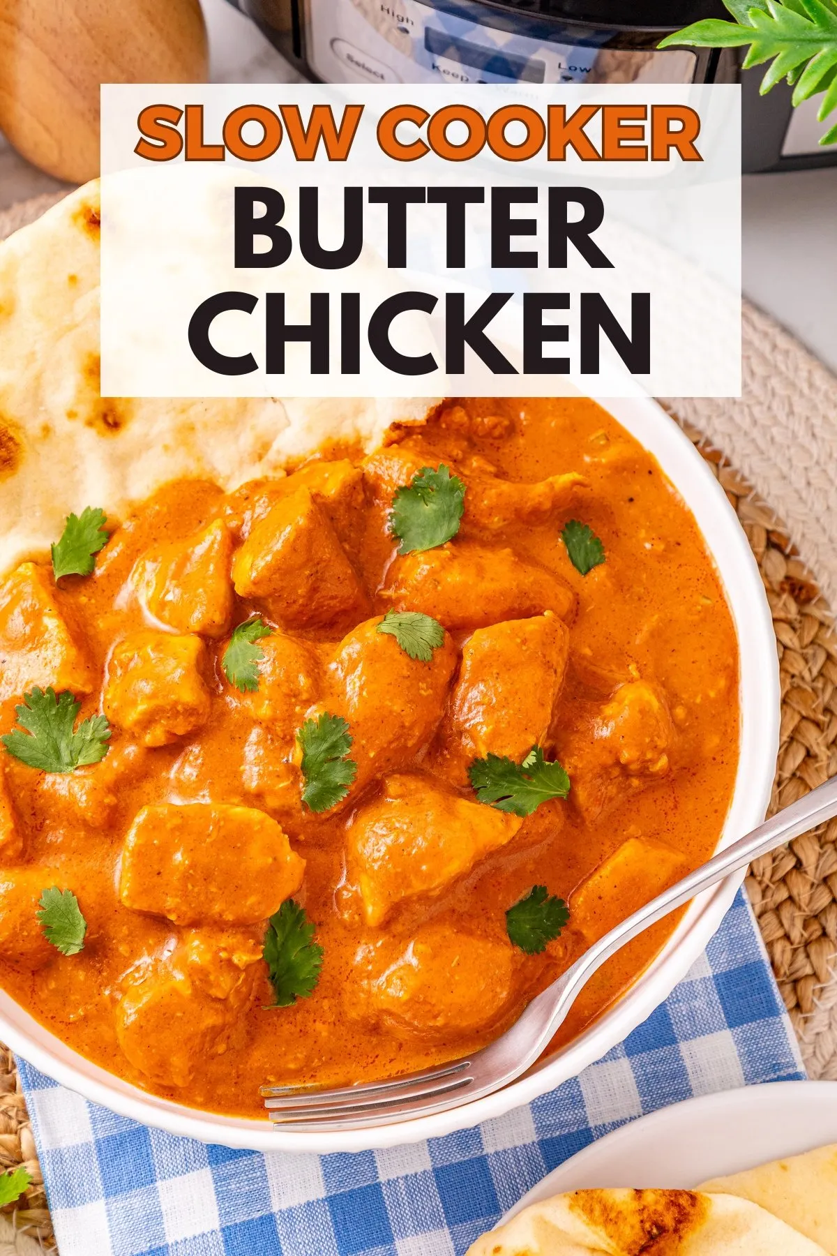 Slow Cooker Butter Chicken